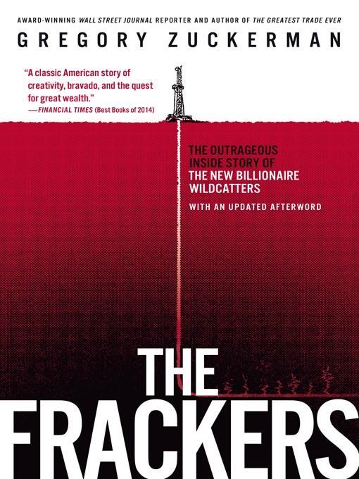 Title details for The Frackers by Gregory Zuckerman - Available
